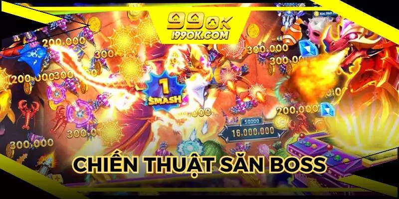 Áp dụng chiến thuật săn boss khủng mà tiết kiệm xu