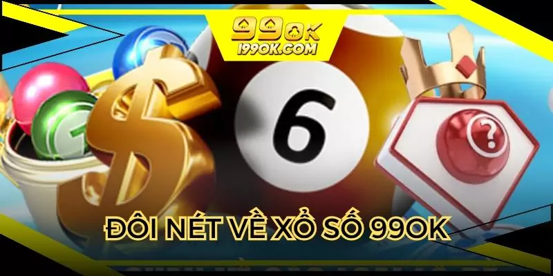 Thông tin chung về Xổ số 99OK