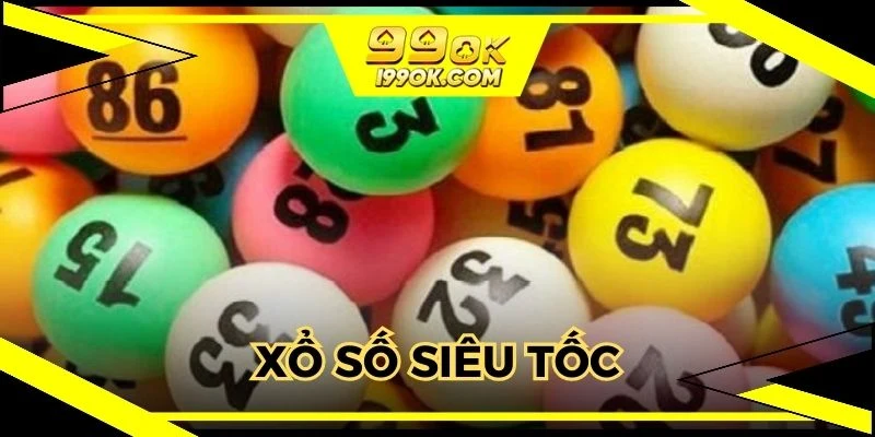 xổ số siêu tốc